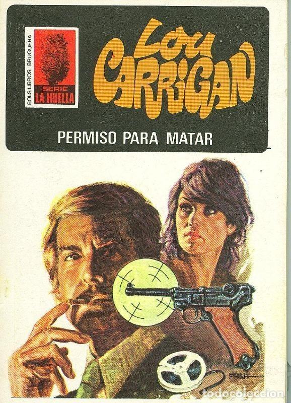 Libri di seconda mano: Lou Carrigan: La Huella numero 051: Permiso para matar - Lou Carrigan