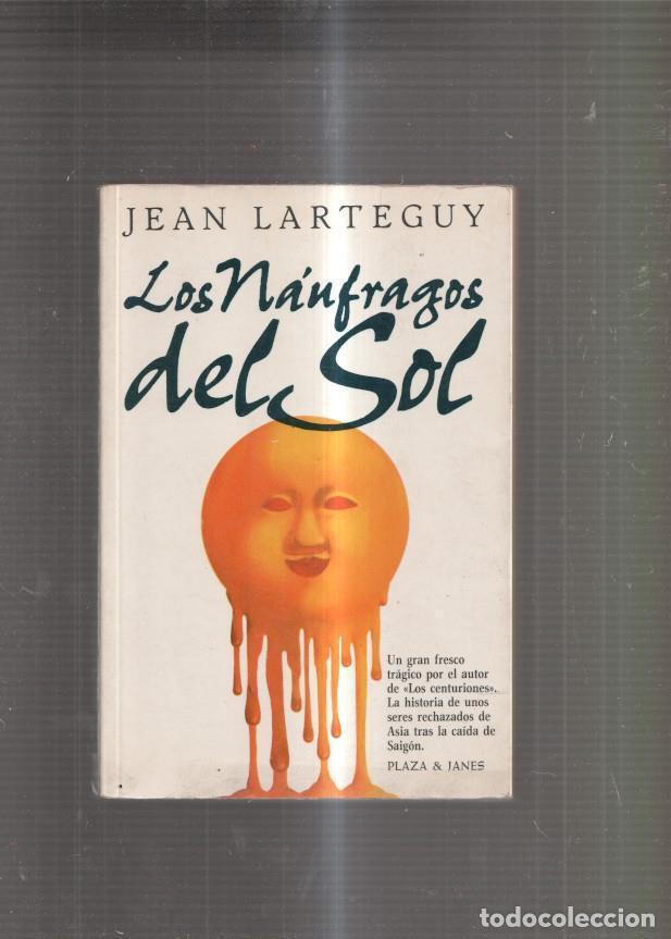 Libros: Los naufragos del sol - Jean Larteguy - Foto 1