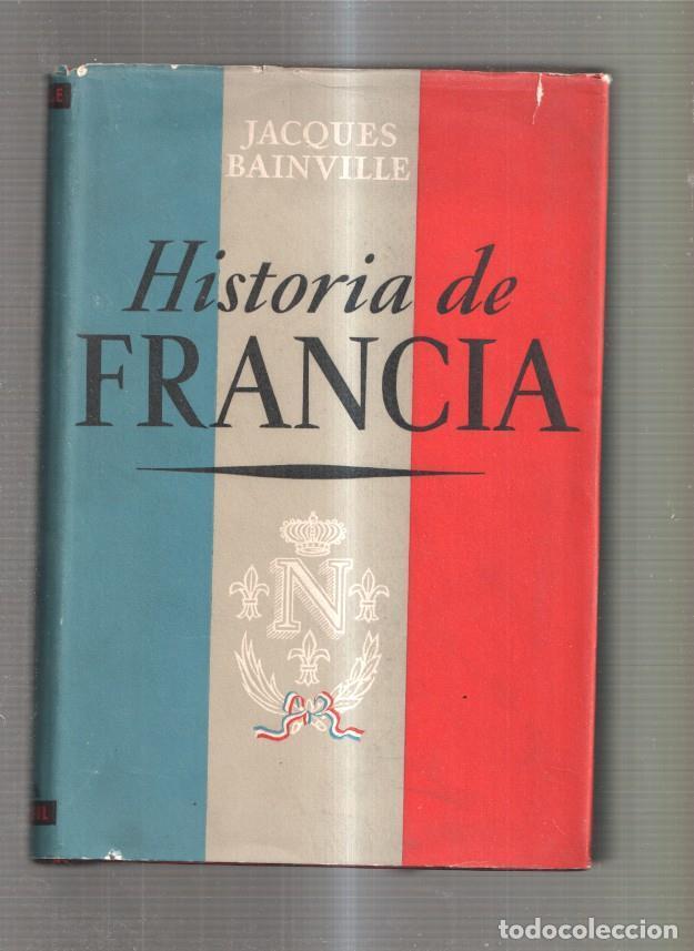 Libros: Historia de Francia - Jacques Bainville - Foto 1