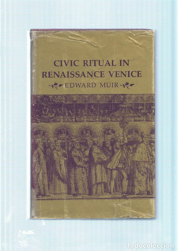 Libri di seconda mano: Civic ritual in Renaissance Venice - Edward Muir