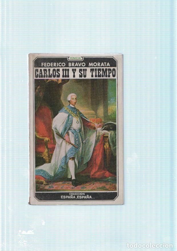 Libri di seconda mano: Carlos III y su tiempo - Federico Bravo Morata