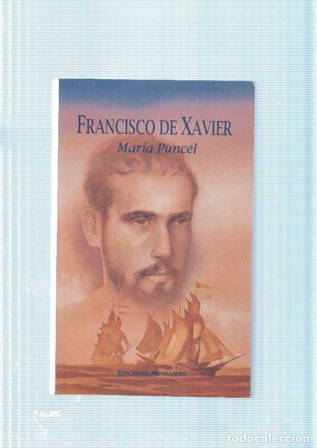 Libros: Francisco de Xavier - Maria Puncel - Foto 1