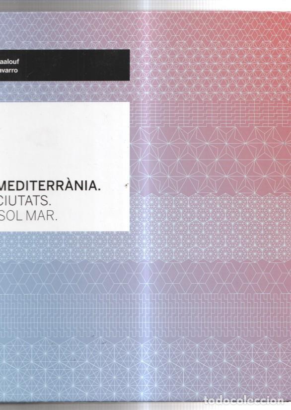 B&uuml;cher: La mediterrania, 30 ciutats, un sol mar - Amin Maalouf - Pepe Navarro