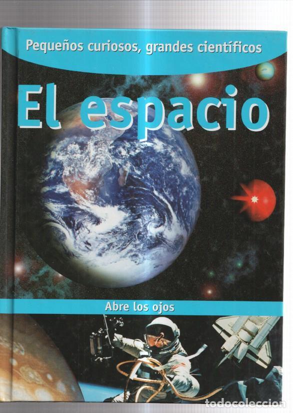 Libros: Peque&ntilde;os curiosos, grandes cientificos: El espacio - Simon Holland - Foto 1