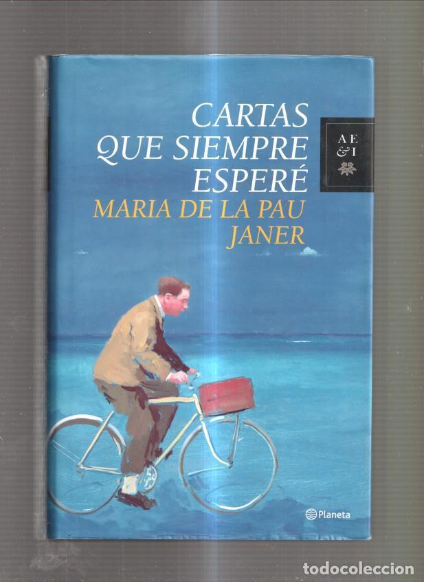 Libros: Cartas que siempre espere - Maria de la Pau Janer - Foto 1