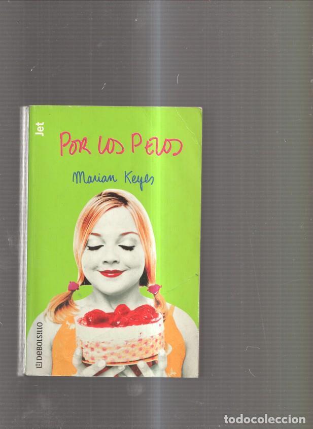 Libros: Por los pelos - Marian Reyes - Foto 1