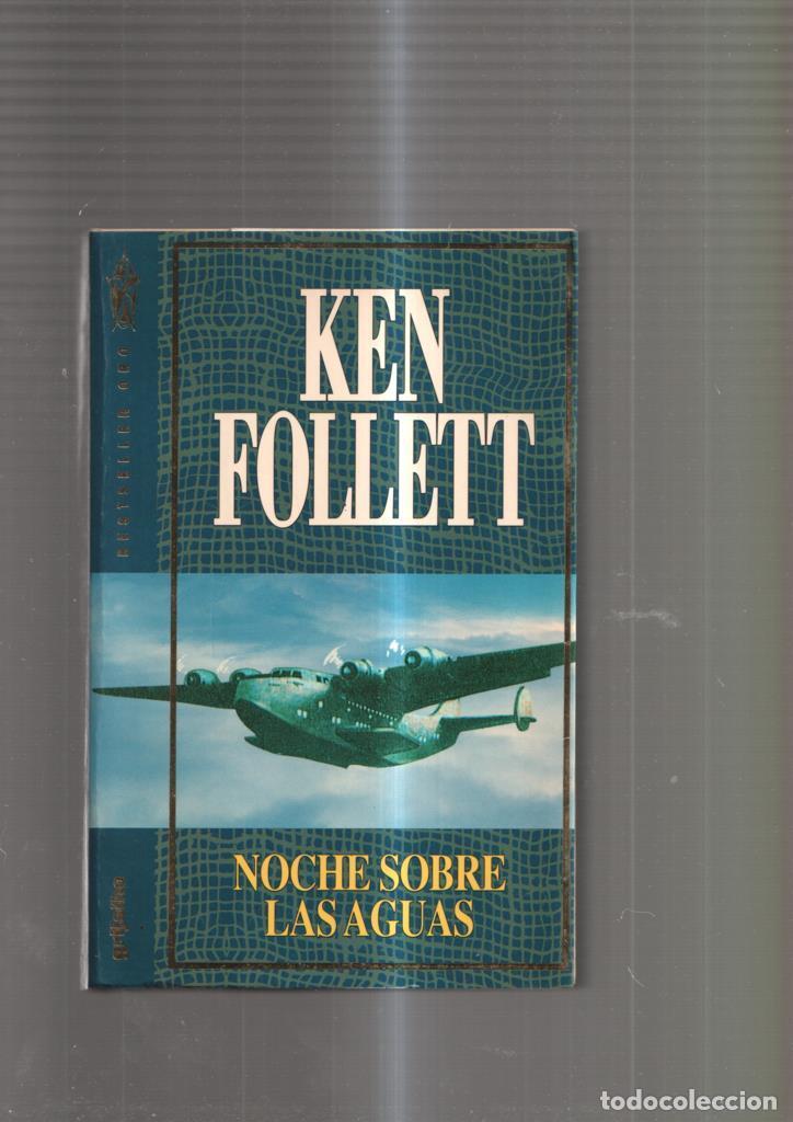 Libros: Noche sobre las aguas - Ken Follet - Foto 1