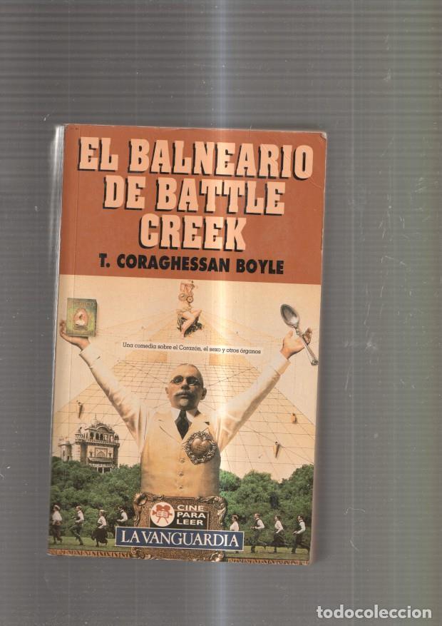 Libros: El Balneario de Battle Creek - T. Coraghessan Boyle