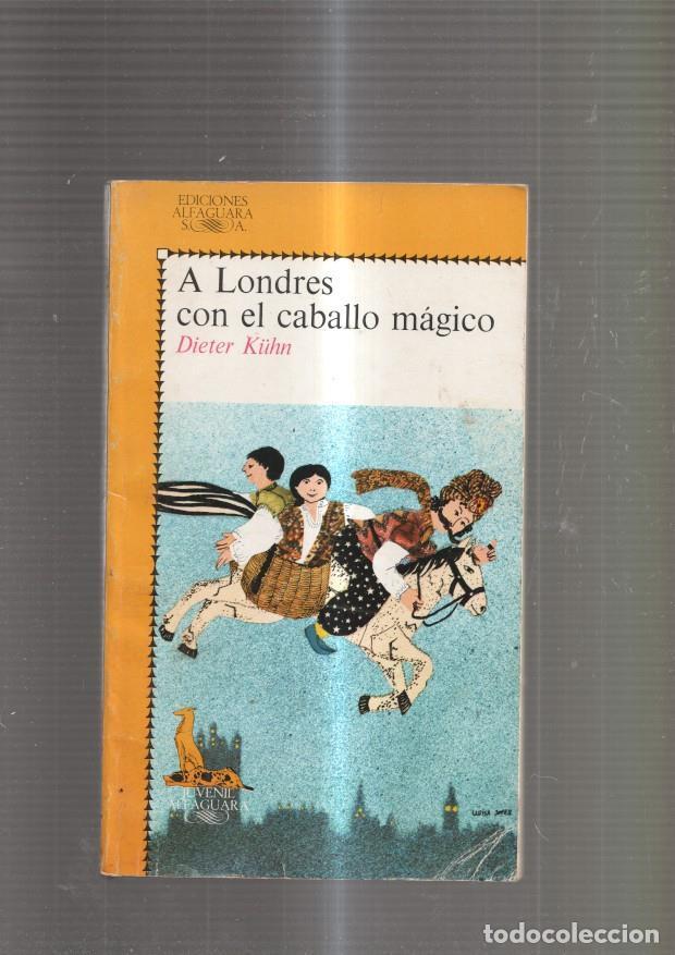 Libros: A Londres con el caballo magico - Dieter Kuhn