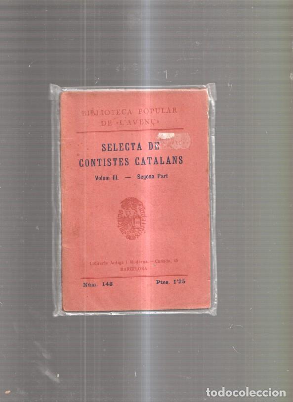 books: Selecta de contistes catalans Volum III segona part: Una calkaverada- Deu-nos - varios