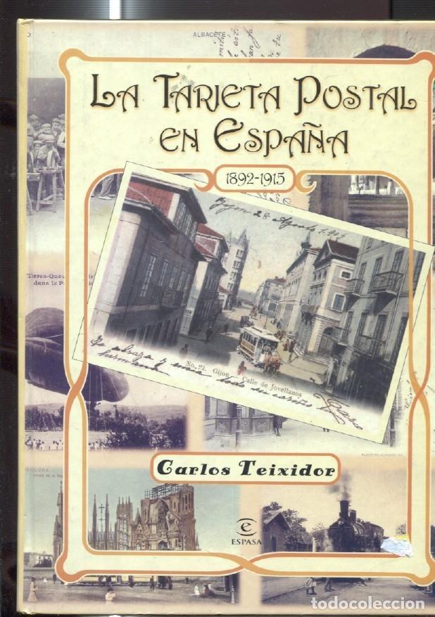 Livros em segunda m&atilde;o: Espasa: La tarjeta postal en Espa&ntilde;a 1892-1915 - Carlos Teixidor