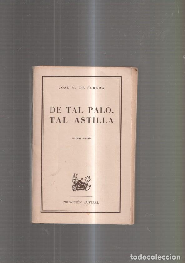 Libros: De tal palo, tal astilla - Jose M. de Pereda - Foto 1