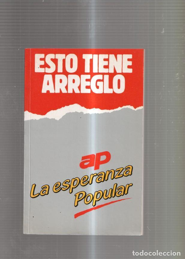 Libros: Esto tiene arreglo. La esperanza popular - Varios - Foto 1