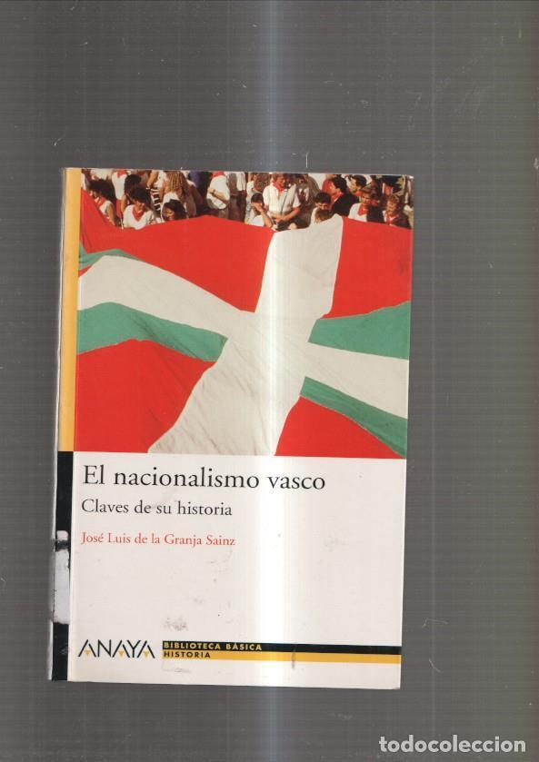 Libros: El Nacionalismo Vasco - Jose Luis de la Granja - Foto 1