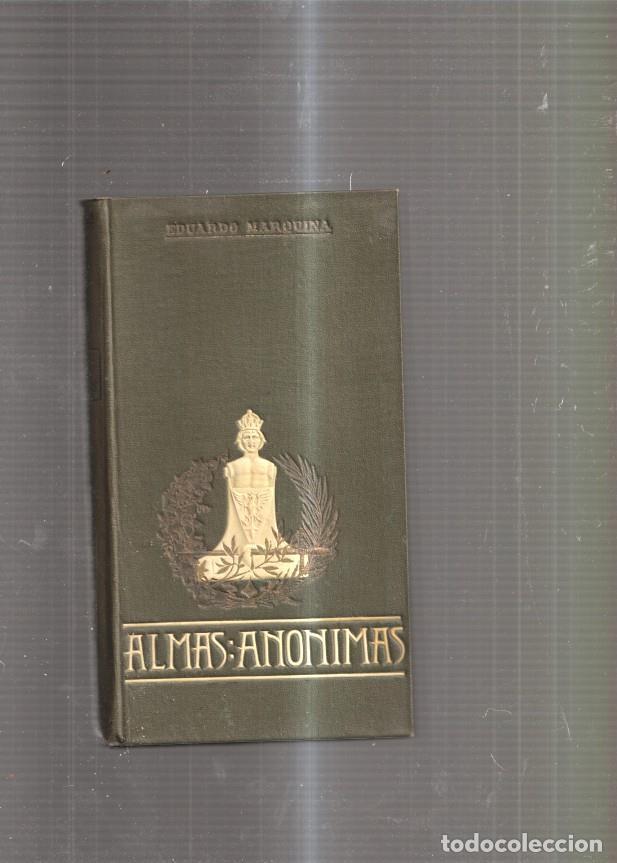 Libros: Almas anonimas - Eduardo Marquina - Foto 1