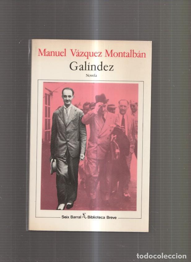 Libros: Galindez - Manuel Vazquez Montalban - Foto 1