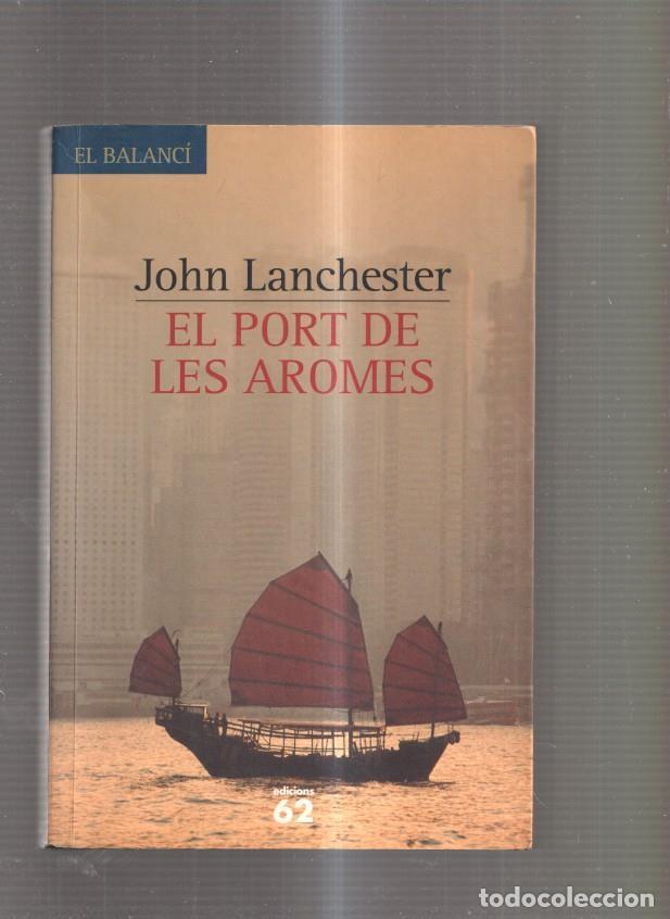 Libros: El Port de les aromes - John Lanchester - Foto 1