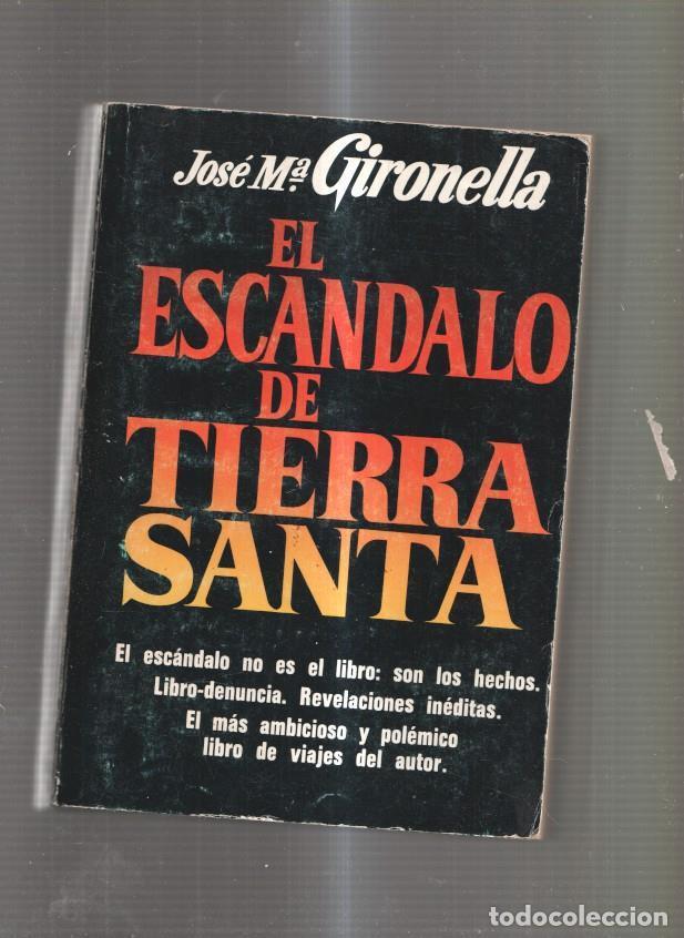 Libri di seconda mano: El escandalo de Tierra Santa - Jose Maria Gironella