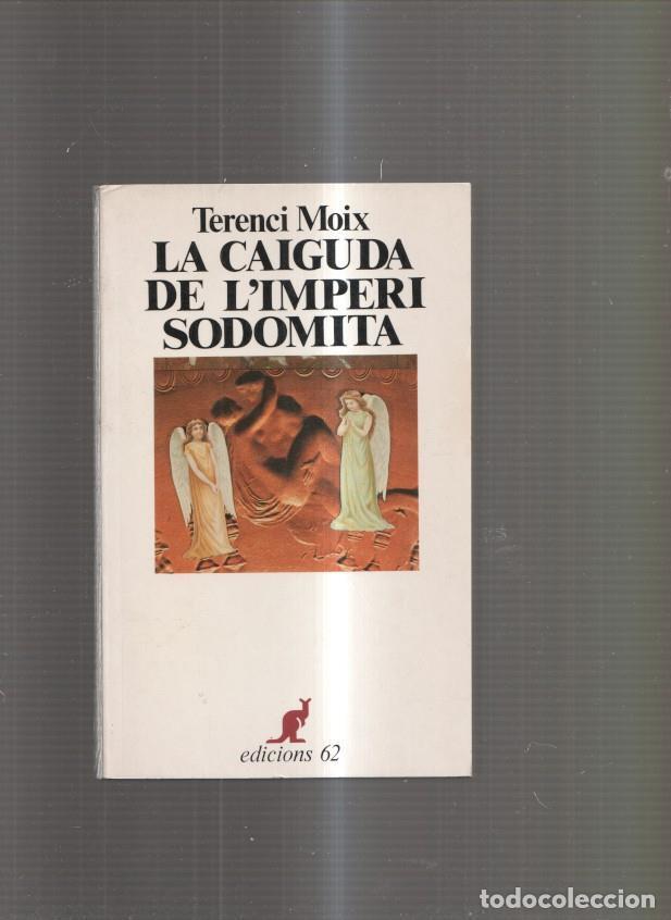 Libros: La caiguda de l imperi Sodomita - Terenci Moix - Foto 1