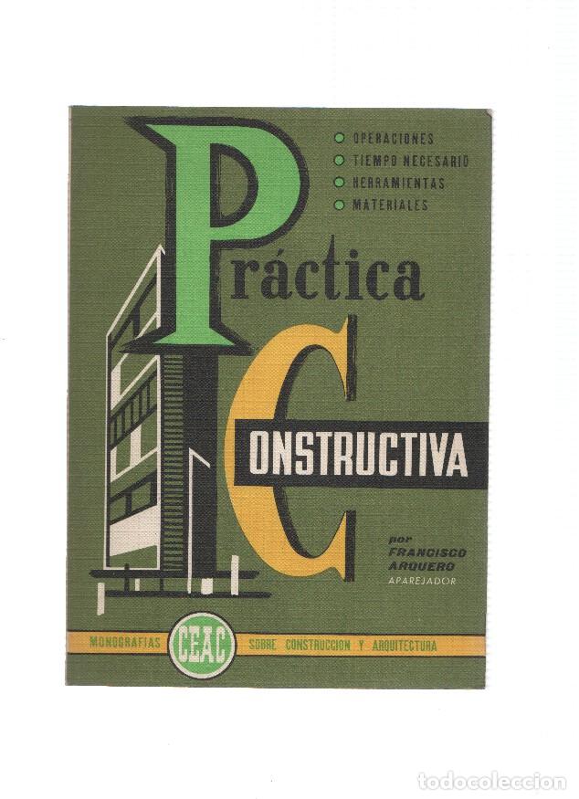 Livros em segunda m&atilde;o: Monografias CEAC: Practica constructiva - Francisco Arquero Esteban