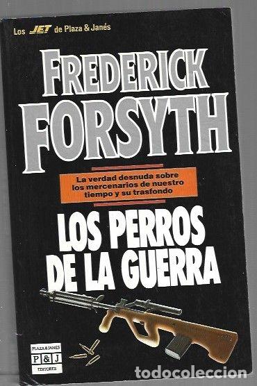 Libros: PERROS DE LA GUERRA - LOS - FORSYTH, FREDERICK - Foto 1