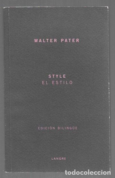 Libros: STYLE / EL ESTILO (BILING&Uuml;E) - PATER, WALTER - Foto 1