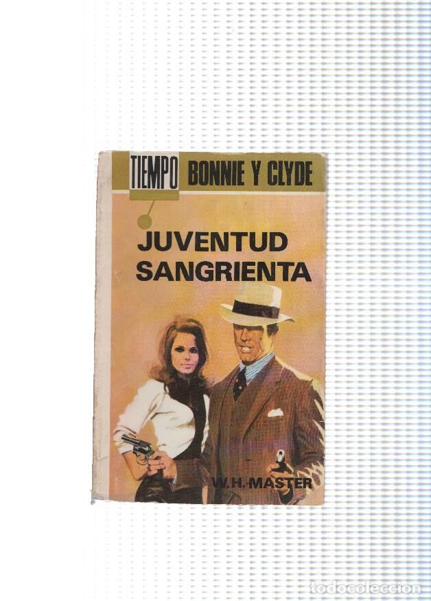 Livres: Bonnie Y Clyde: Juventud sangrienta - Walter H. Master