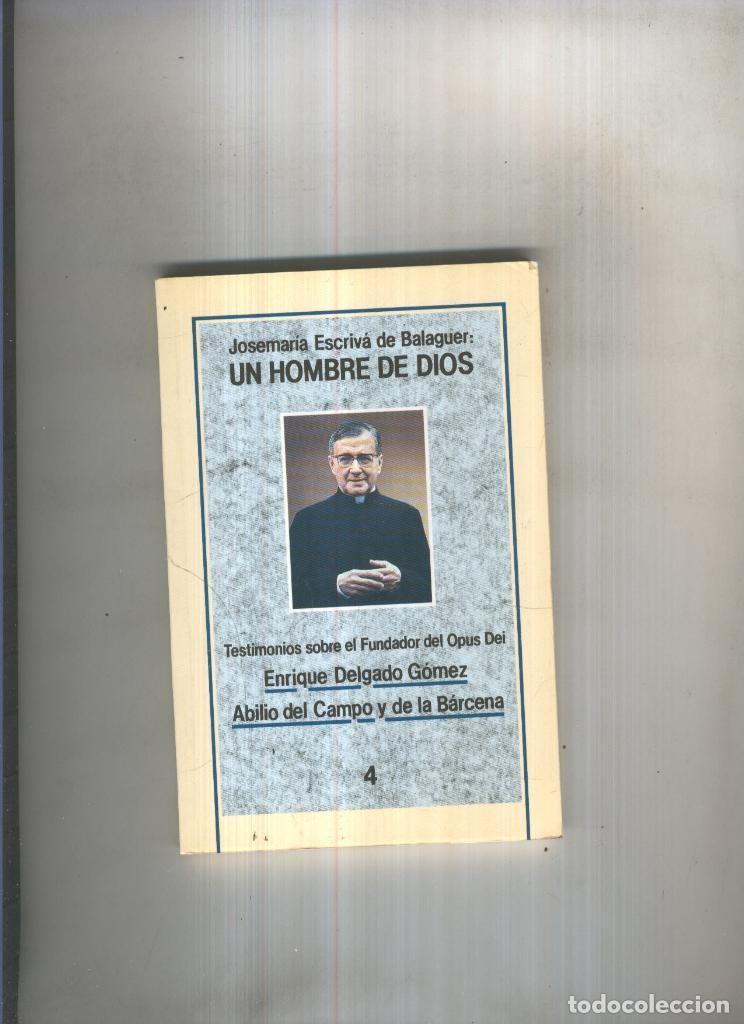 Libri di seconda mano: Josemaria Escriva de Balaguer: Un hombre de Dios - E. Delgado, Abilio del Campo