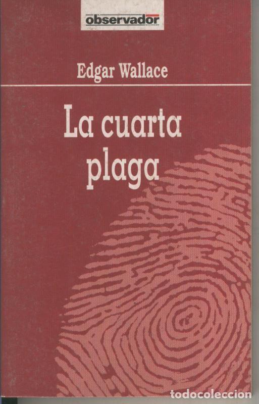 Libros: El Observador numero 032: La cuarta plaga - Edgar Wallace - Foto 1