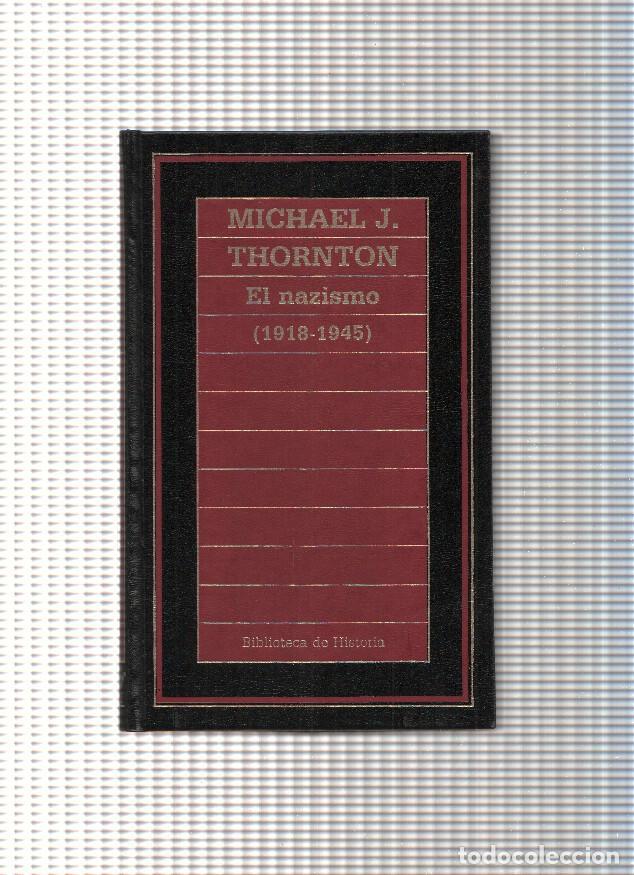 Libros: El nazismo ( 1918-1945 ) - Michael J. Thornton - Foto 1