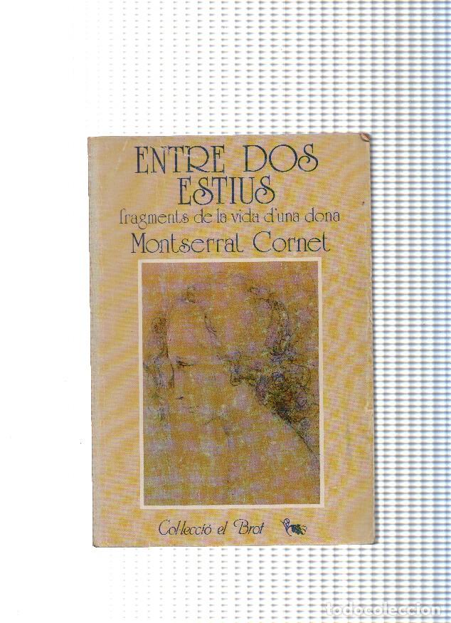 Libros: Entre dos estius - Montserrat Cornet - Foto 1