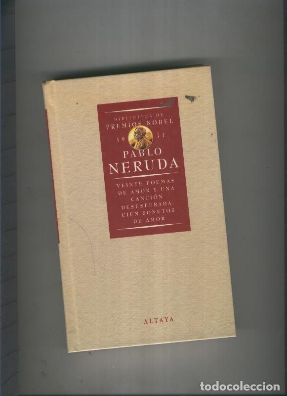 Libros: Veinte poema de amor y una cancion desesperada. Cien sonetos - Pablo Neruda
