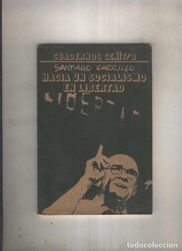 B&uuml;cher: Hacia un Socialismo en libertad - Santiago Carrillo
