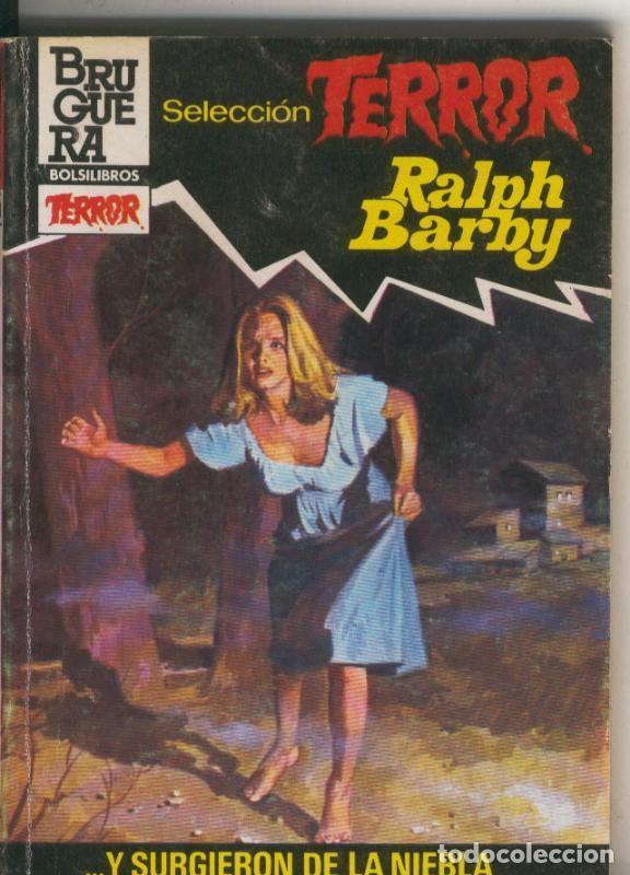 Libros: Seleccion Terror numero 535: Y surgieron de la niebla - Ralph Barby