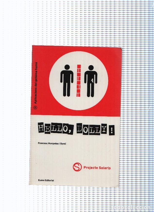 B&uuml;cher: coleccion Projecte Solaris, 23: Hello, Dolly - Francesc Murgadas i Bardi