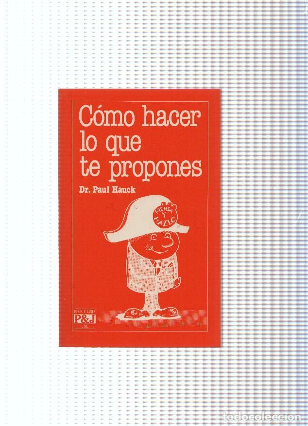 Libros: Como hacer lo que te propones - Dr. Paul Hauck - Foto 1