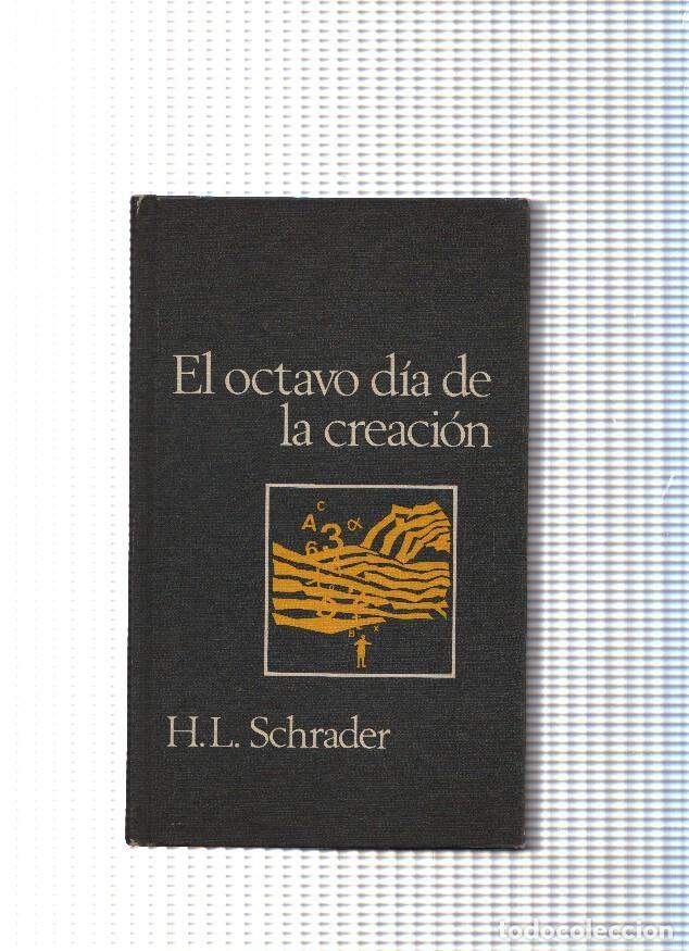 Libri di seconda mano: El octavo dia de la creacion - H.L. Schrader