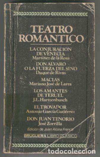books: Teatro Romantico: La conjuracion de Venecia, Macias, El trovador, Los - Juan Alcina Franch