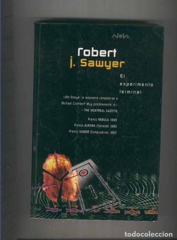 Libros: El experimento terminal - Robert J. Sawyer - Foto 1