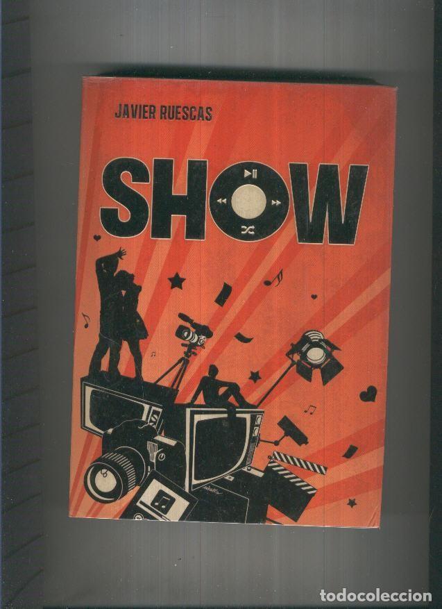 Libros: Show - Javier Ruescas - Foto 1