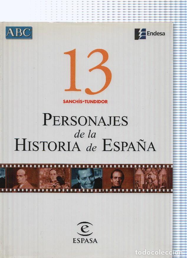 Libri di seconda mano: Personajes de la Historia de Espa&ntilde;a 13 Sanchis.Tundidor - varios