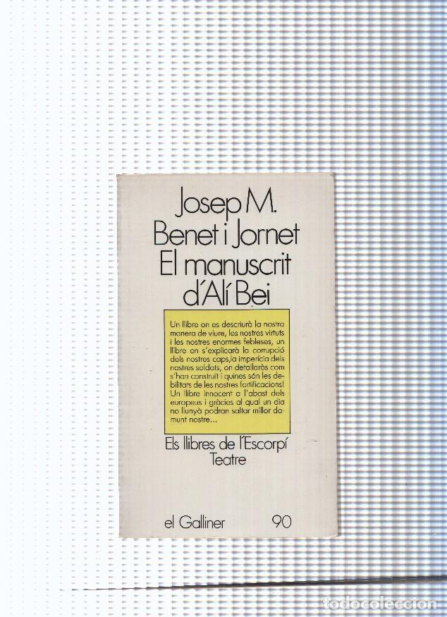 Libri di seconda mano: El Galliner, 90: El manuscrit d Ali Bei - Josep M. Benet i Jornet