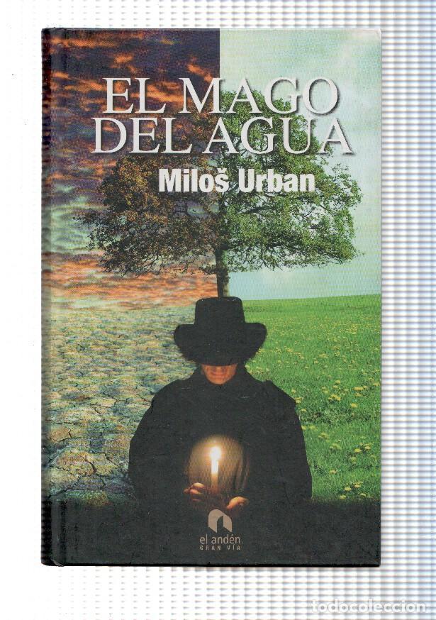 Libros: El Mago del agua - Milos Urban - Foto 1