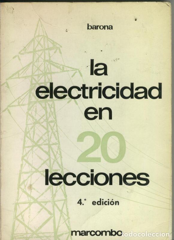 Libri di seconda mano: La electricidad en 20 lecciones - Jose Barona Gurrea