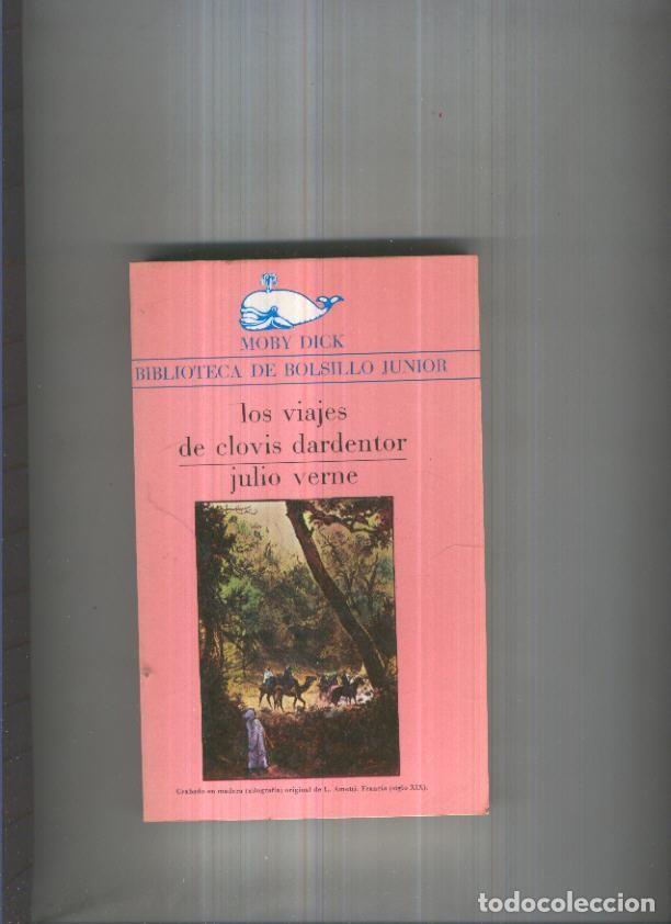 Libros: Moby Dick numero 038: Los viajes de Clovis Dardentor - Julio Verne - Foto 1