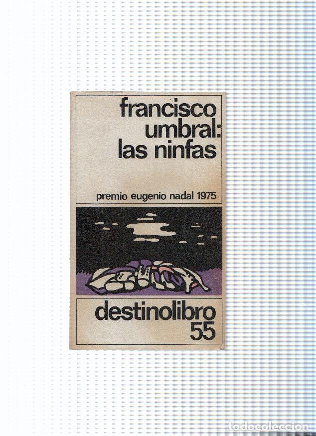 B&uuml;cher: Coleccion Destinolibro numero 55: Las ninfas - Francisco Umbral