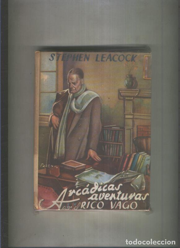 Libros: Arcadigas aventuras con el rico vago - Stephen Leacock - Foto 1