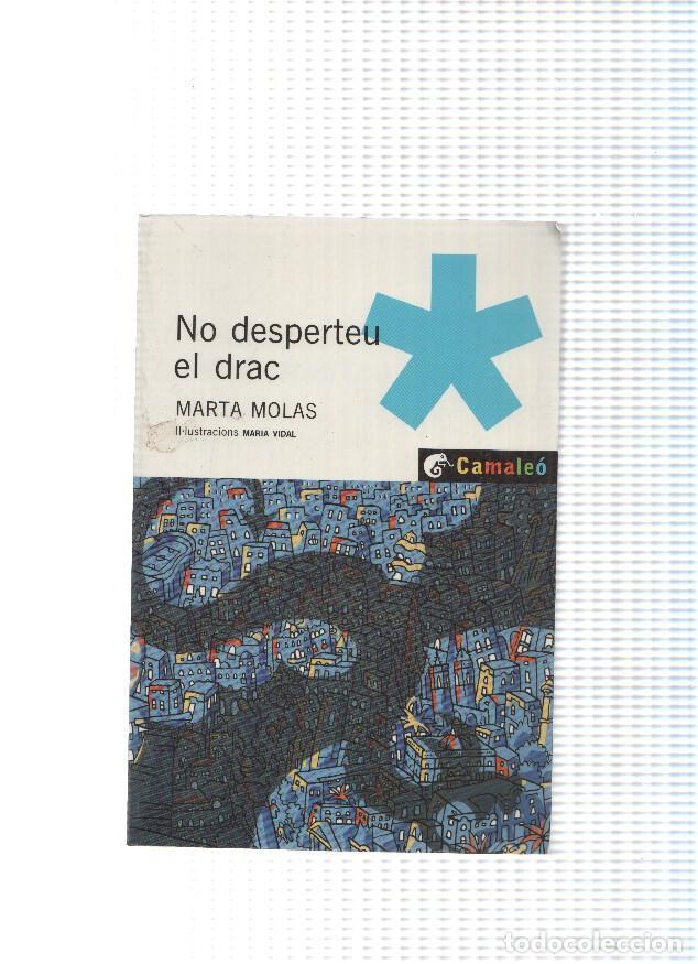 Libri di seconda mano: coleccion Camaleo numero 04: No desperteu al drac - Marta Molas