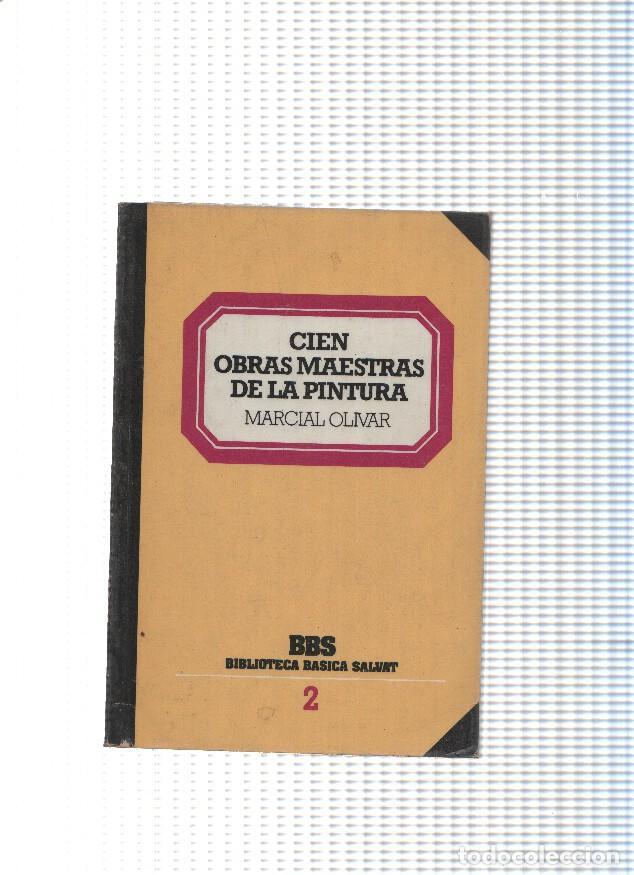 B&uuml;cher: BBS numero 02: Cien obras maestras de la pintura - Marcial Olivar