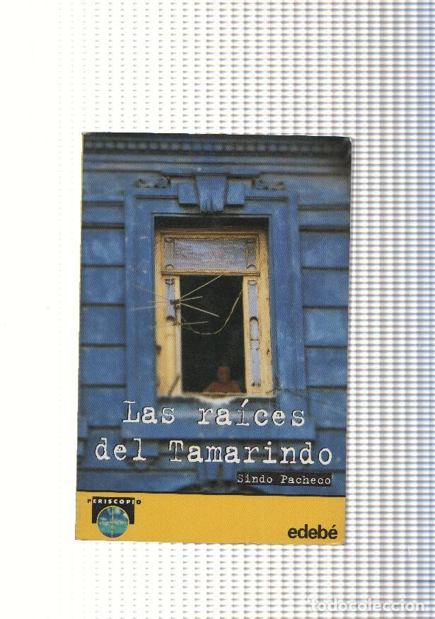 Livros em segunda m&atilde;o: Las raices de Tamarindo - Sindo Pacheco